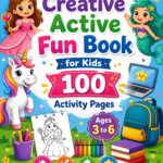 Kids Creative Activity Book - 100 Fun Coloring Pages
