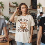 But First Coffee 3D Women’s T-Shirt Design_9