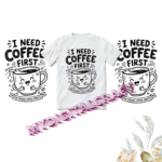 I Need Coffee First Funny Coffee Lover T-Shirt Design_1
